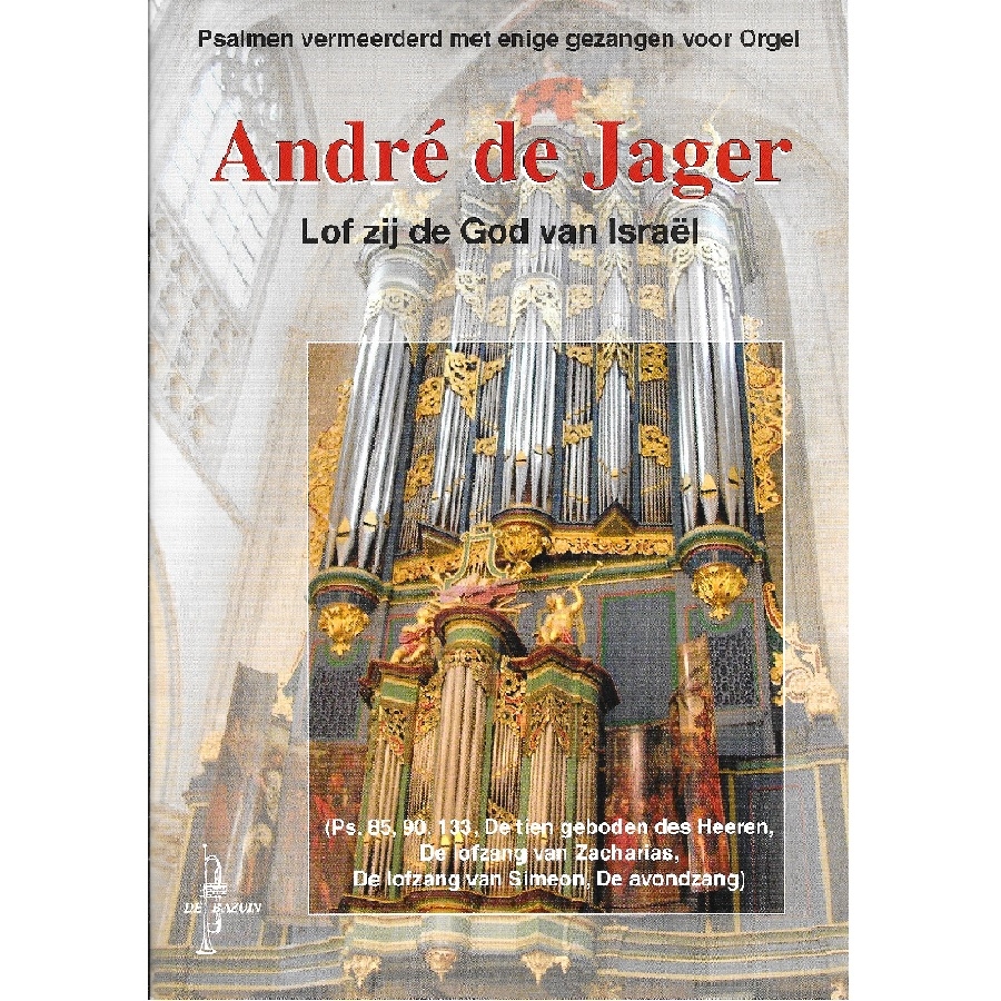Andre de Jager - Lof zij de God van Israël