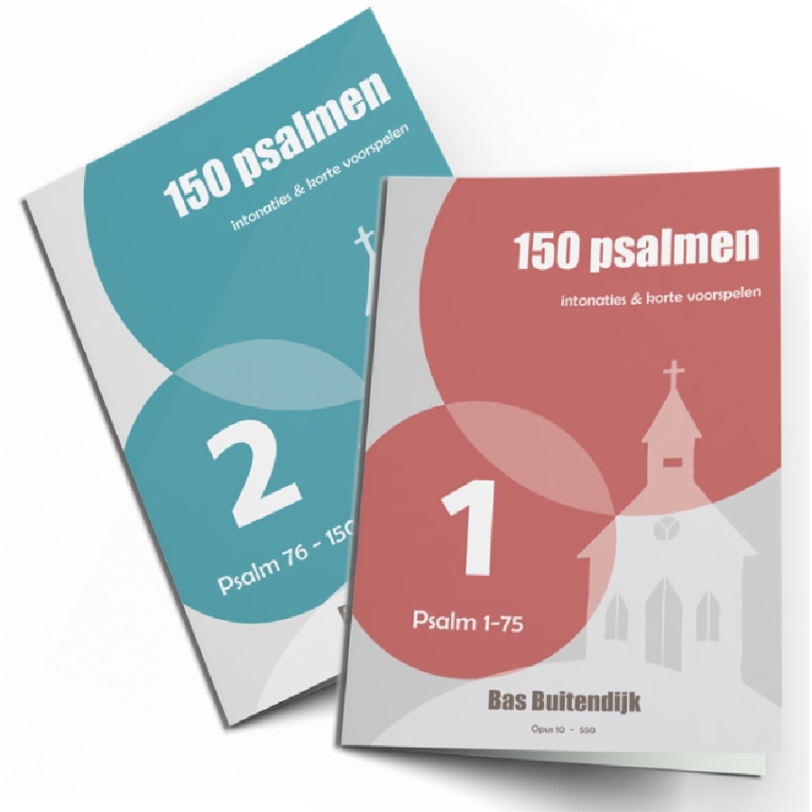 Bas Buitendijk: 150 Psalmen deel 1 en 2 (voorspelen)