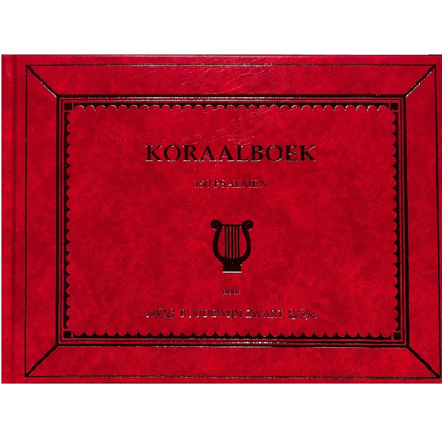 Boudewijn Zwart - Koraalboek 150 psalmen