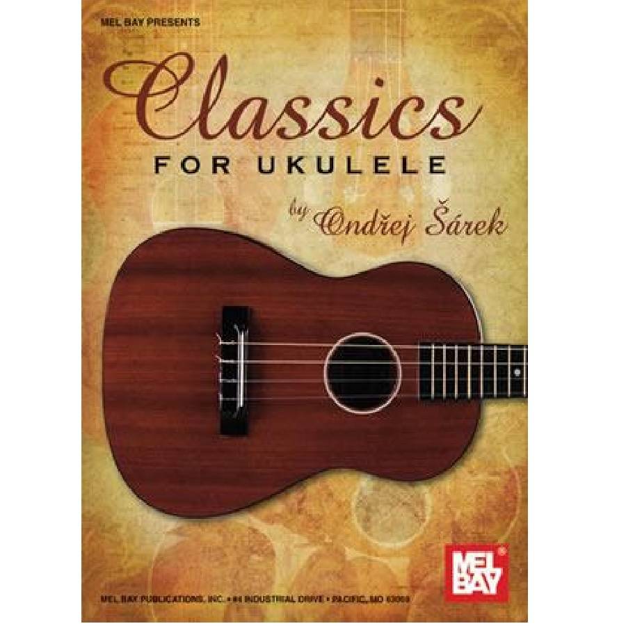 Classics For Ukulele - Andrej Sarek