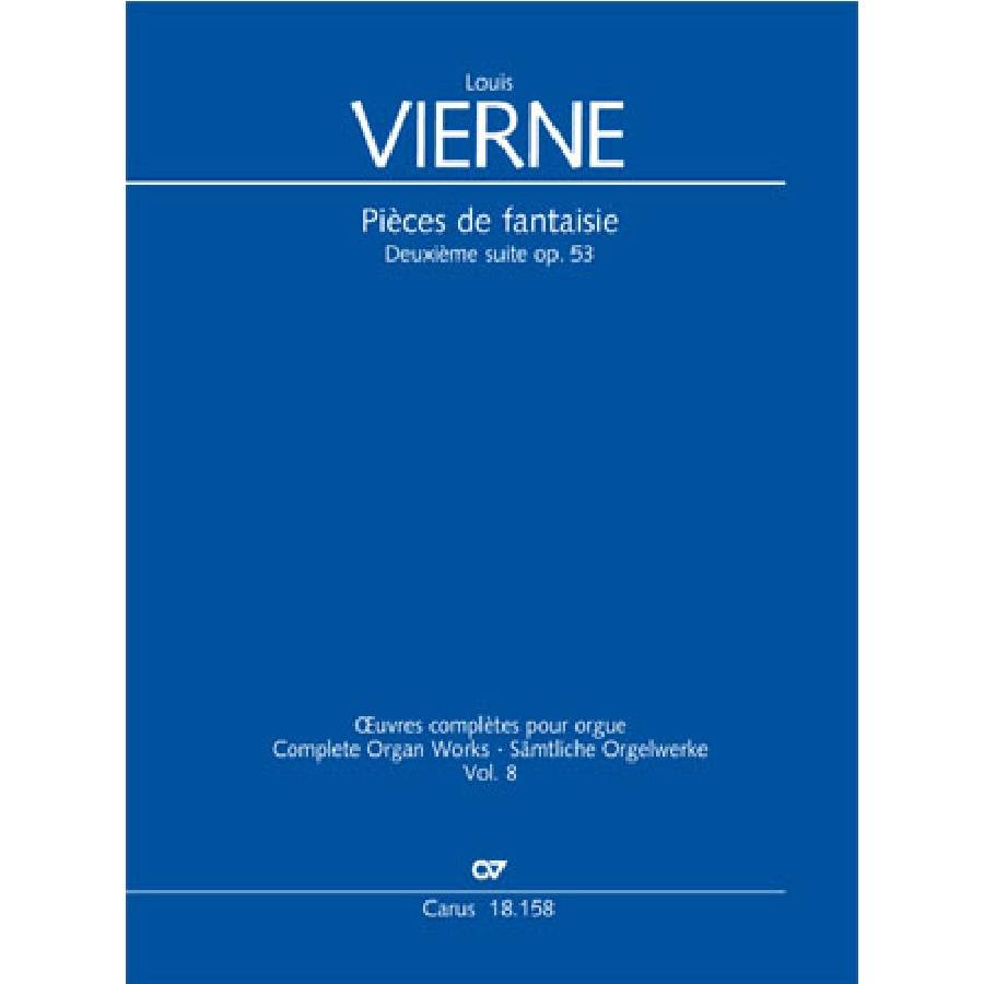 Deuxieme Suite - Pieces de Fantaisie opus  53 - Louis Vierne Carus Verlag