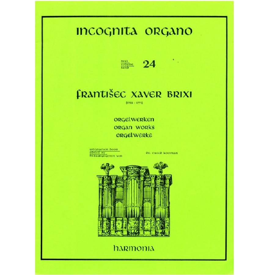 Franz Xaver Brixi - 24 Incognita Organo HU3481