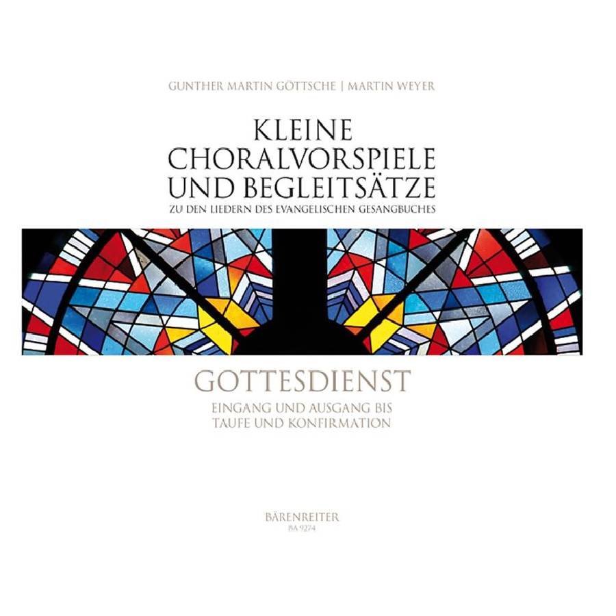Gottesdienst Eingang und Ausgang bis Taufe und Konfuermation - Gunther Martin Göttsche