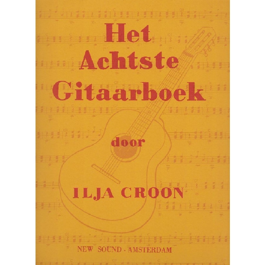 Ilja Croon Het Achtste Gitaarboek