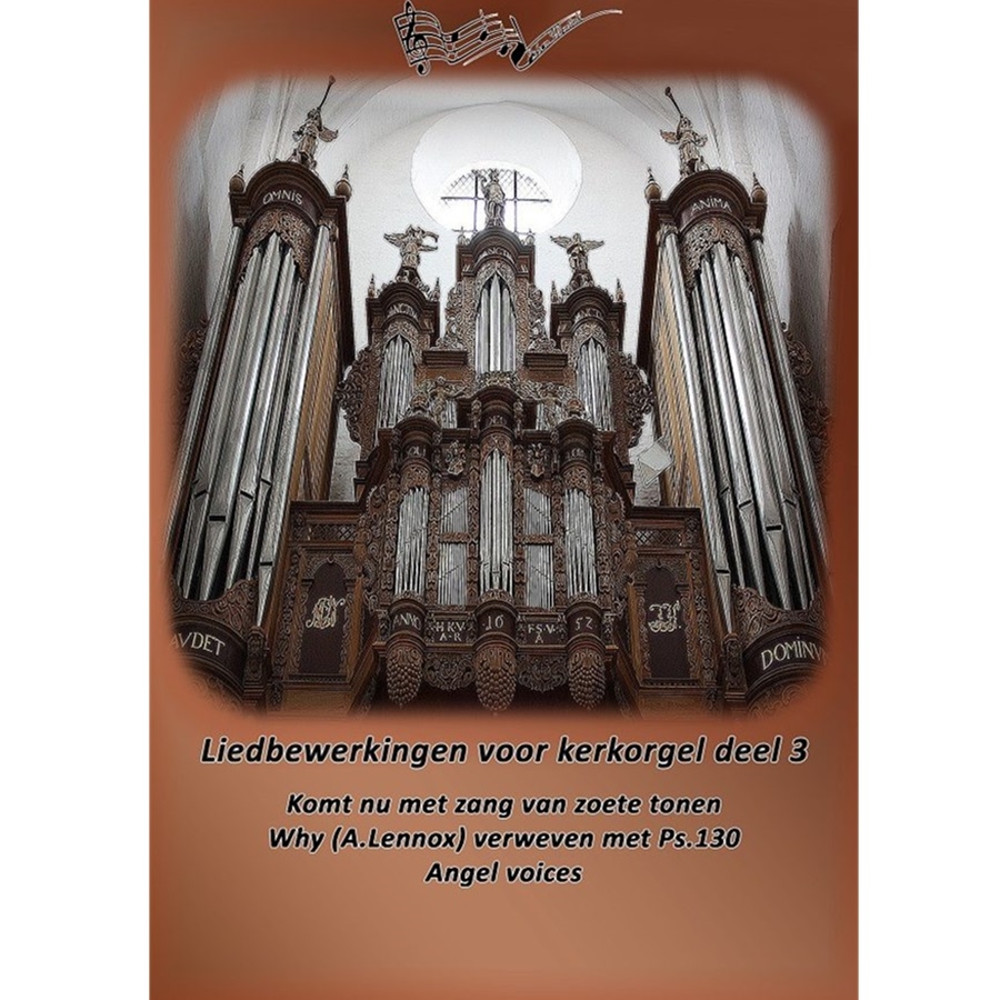 Johan Wentink Liedbewerkingen Voor Kerkorgel Deel 3