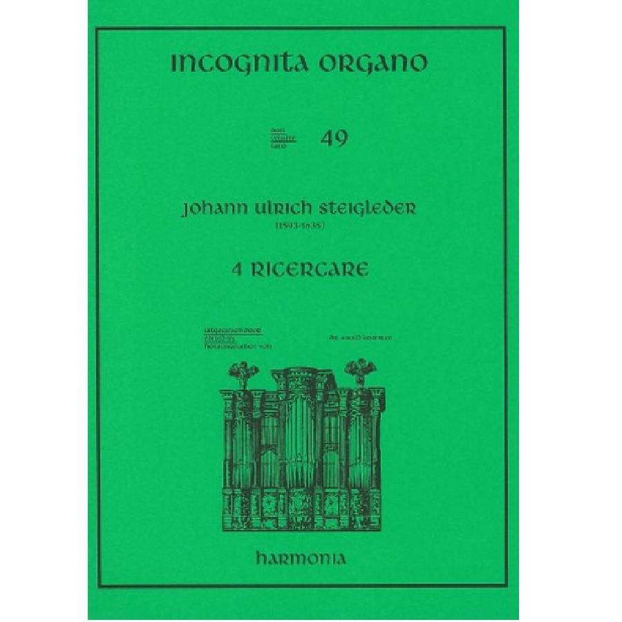 Johann Ulrich Steigleder - 49 Incognita Organo HU4132