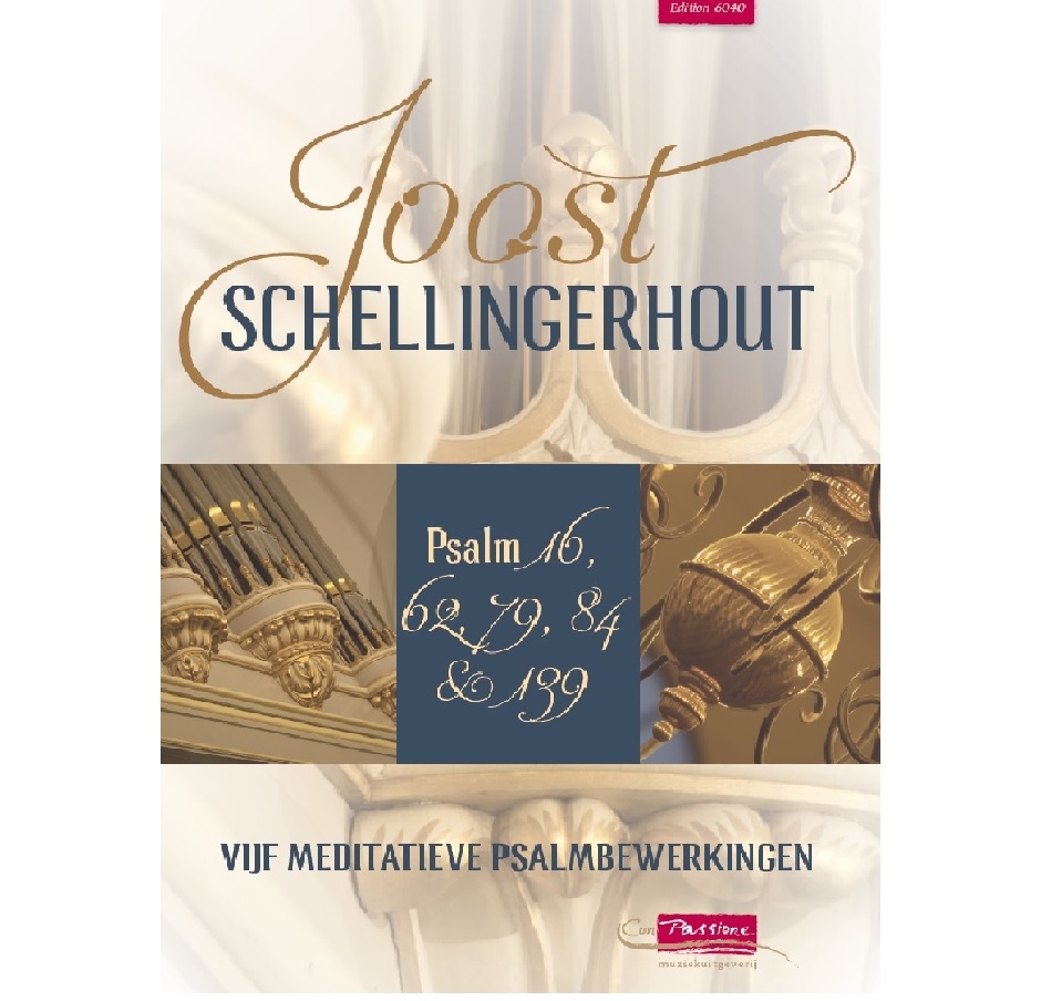 Joost Schellingerhout Vijf Meditatieve Psalmbewerkingen