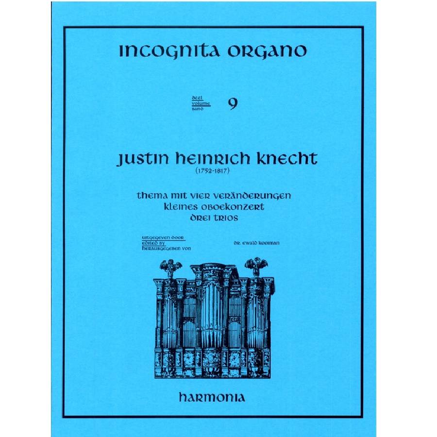 Justin Heinrich Knecht - 09 Incognita Organo HU3182