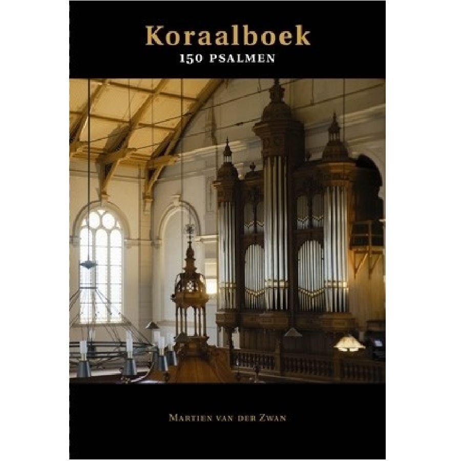 Koraalboek 150 Psalmen Martien van der Zwan klavarskribo