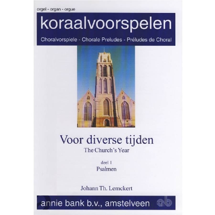 Koraalvoorspelen voor diverse tijden deel 1: Psalmen - Johann Th. Lemckert