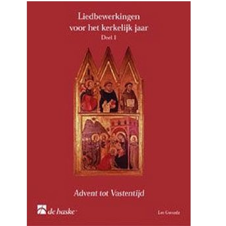 Liedbewerkingen voor het kerkelijk jaar deel 1 - Lee Gwozdz