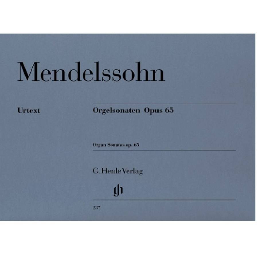 Mendelssohn - Orgelsonaten Opus 65 Henle 237