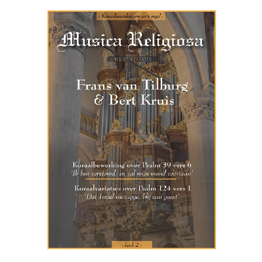 Musica Religiosa deel 2 - Frans van Tilburg en Bert Kruis