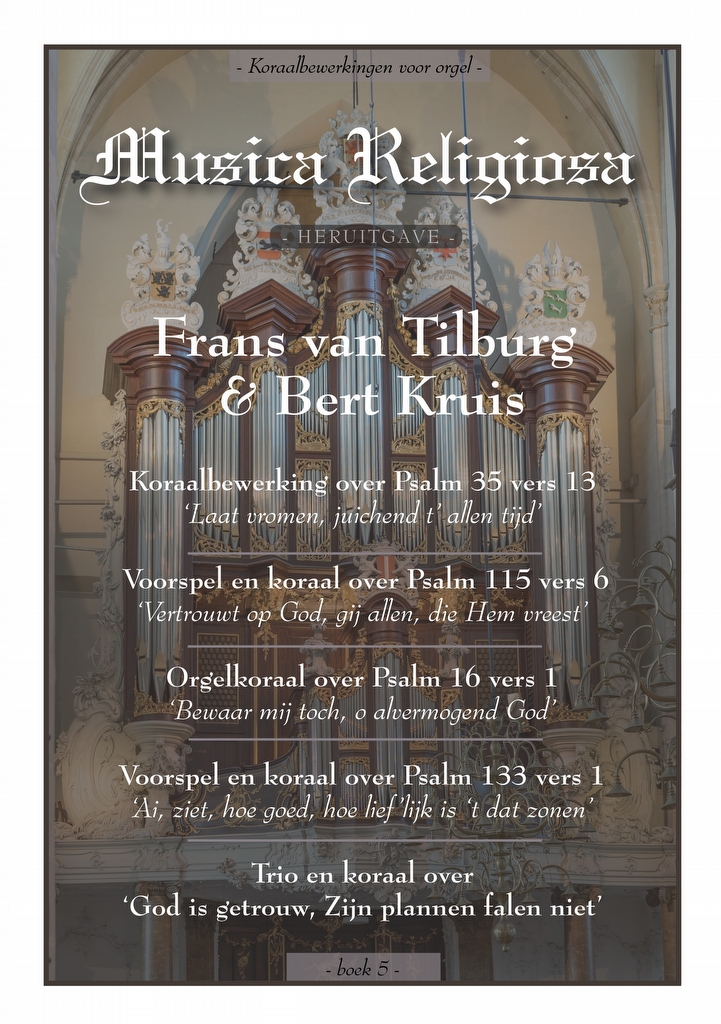 Musica Religiosa deel 5 - Frans van Tilburg en Bert Kruis