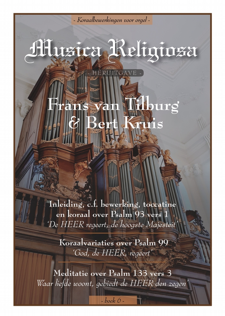 Musica Religiosa deel 6 - Frans van Tilburg en Bert Kruis