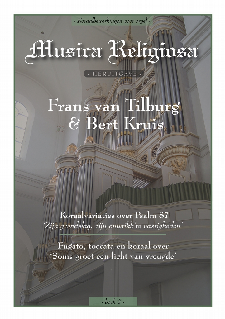 Musica Religiosa deel 7 - Frans van Tilburg en Bert Kruis