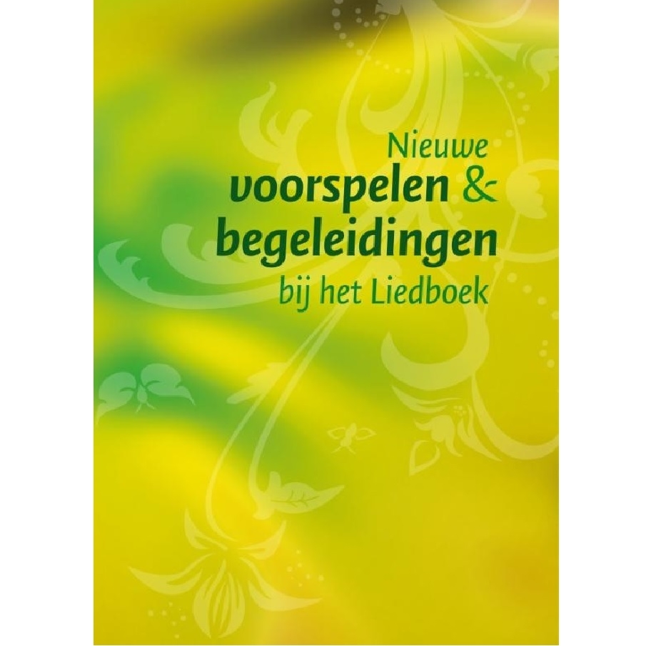 Nieuwe voorspelen & begeleidingen bij het Liedboek
