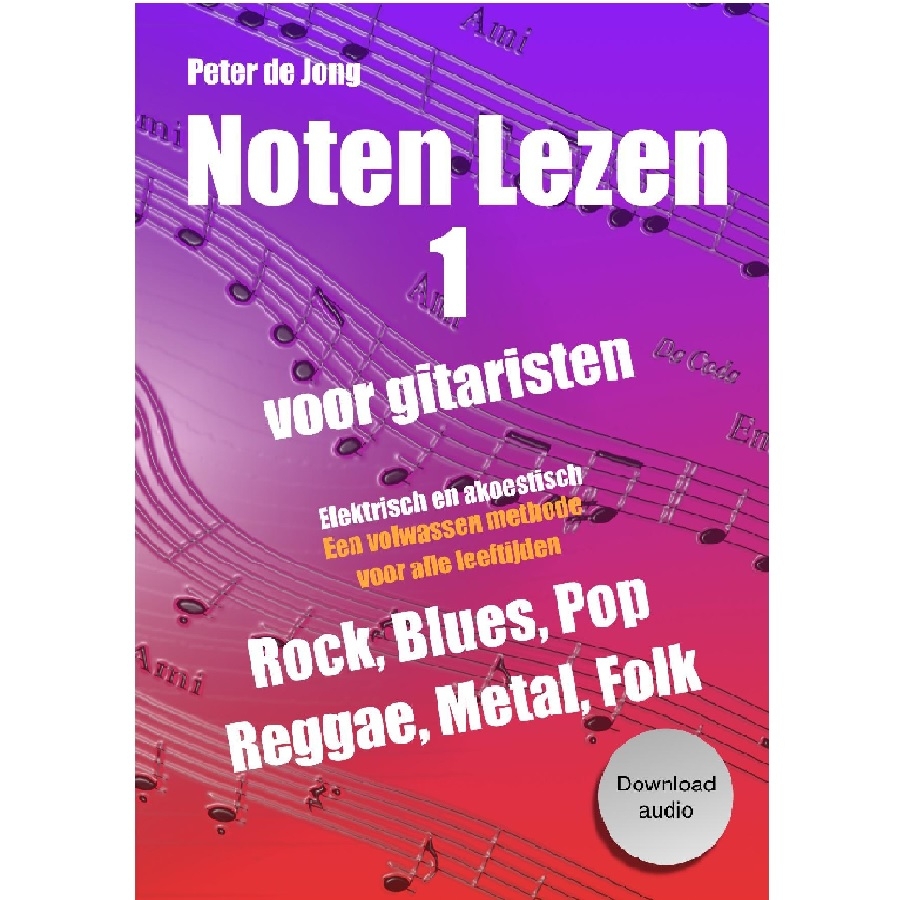 Noten lezen 1 voor gitaristen - Peter de Jong