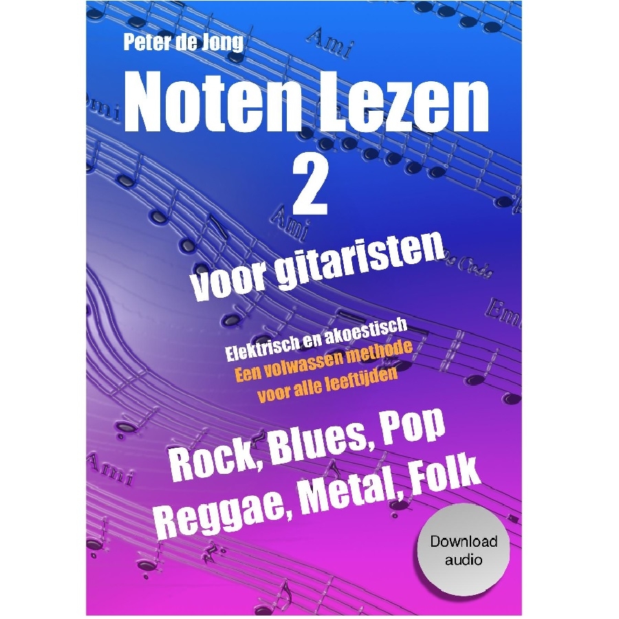 Noten lezen 2 voor gitaristen - Peter de Jong