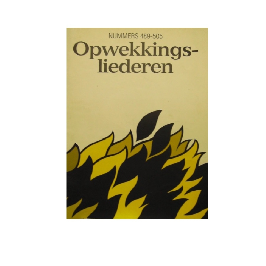 Opwekkingsliederen nummers 489-505