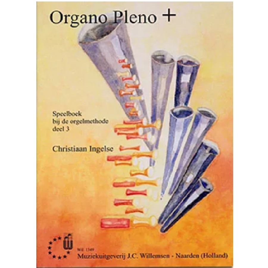 Organo Pleno PLUS 3 Speelboek - Christiaan Ingelse