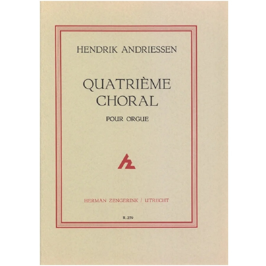 Quatrieme Choral - Hendrik Andriessen
