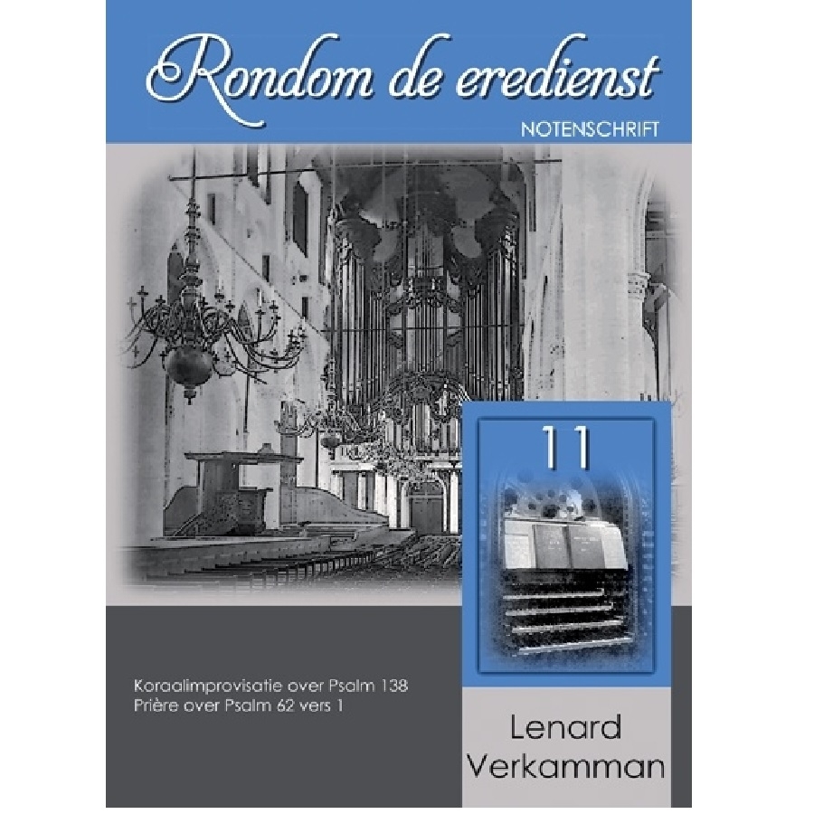 Rondom de eredienst 11 - Lenard Verkamman