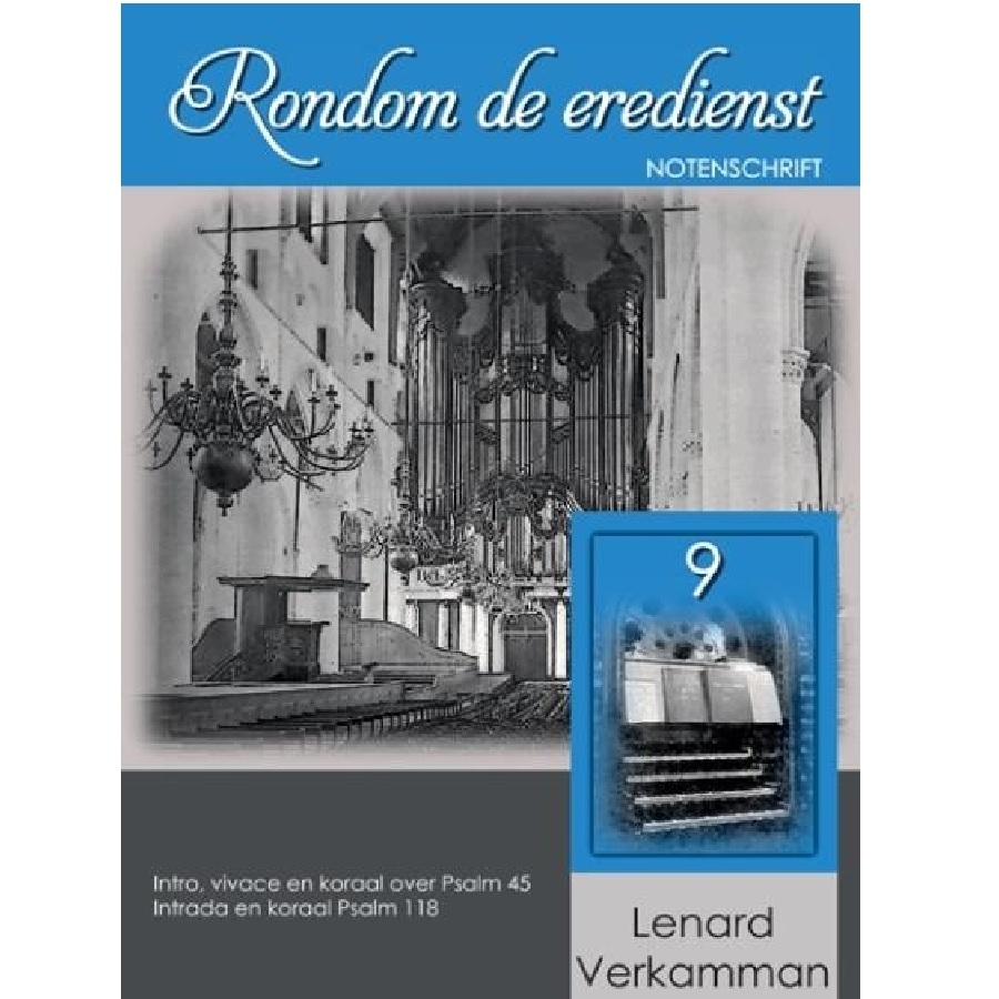 Rondom de eredienst 9 - Lenard Verkamman