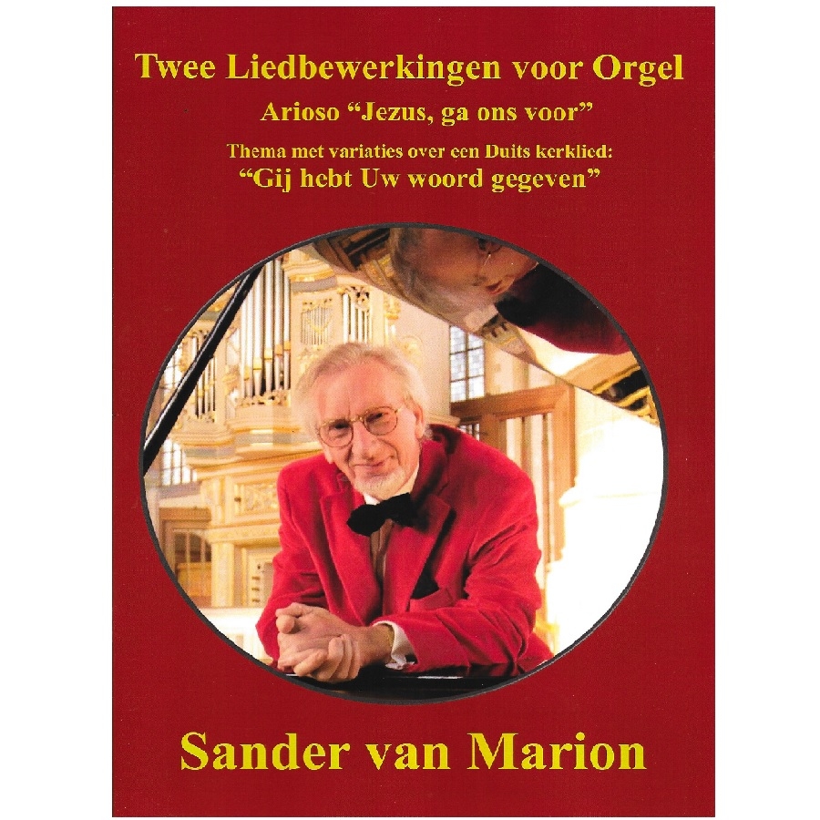 Sander van Marion - Twee liedbewerkingen voor orgel 052302