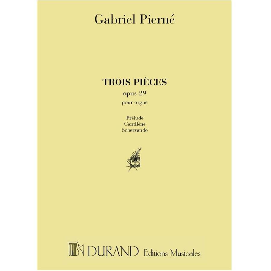 Gabriel Pierné - Trois Pieces opus 29 Durand