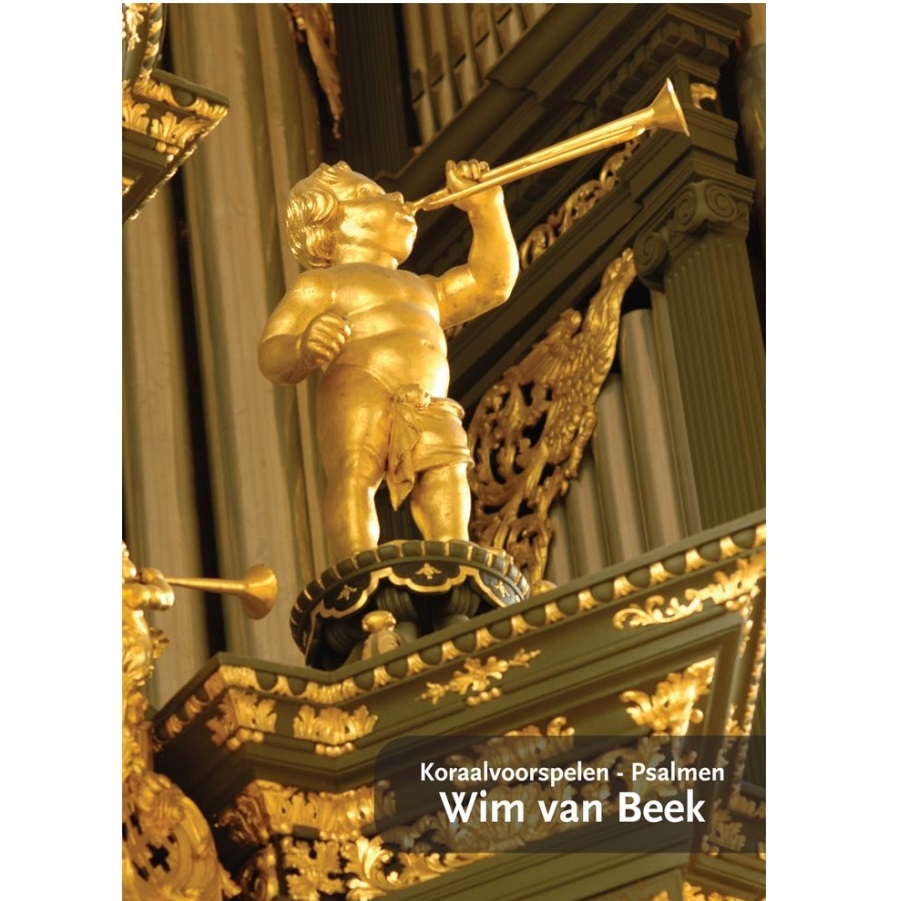 Wim van Beek - Koraalvoorspelen Psalmen