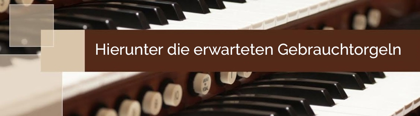 Klassische Orgeln - Gebraucht