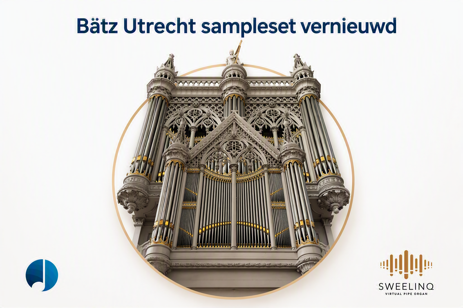 Bätz Utrecht sample set updated: even closer to the real instrument