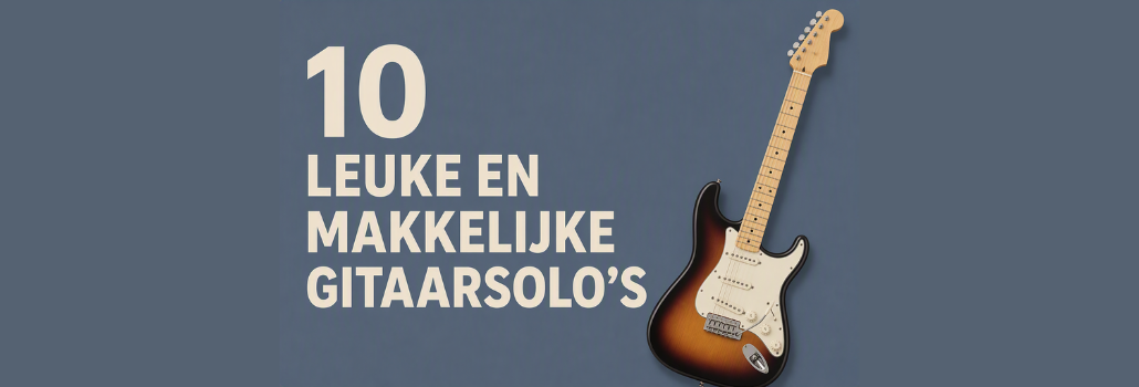10 Leuke en Makkelijke Gitaarsolo's! - ontwerp_zonder_titel_3